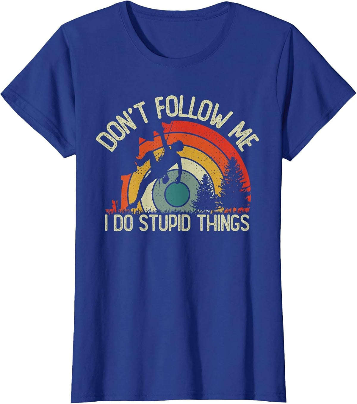 Vintage Climbers I Do Stupid Things Funny Rock Climbing T-Shirt - Royal Blue