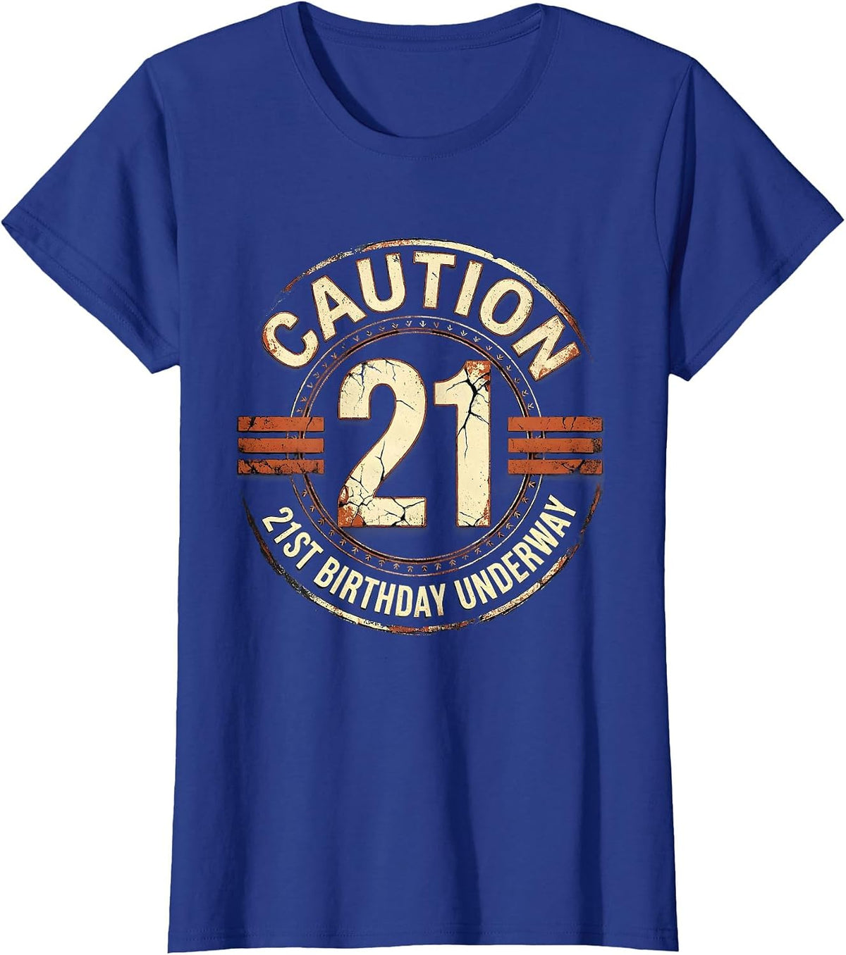 Women's Caution: 21st Birthday Underway Funny Milestone Age Humor T-Shirt - Royal Blue