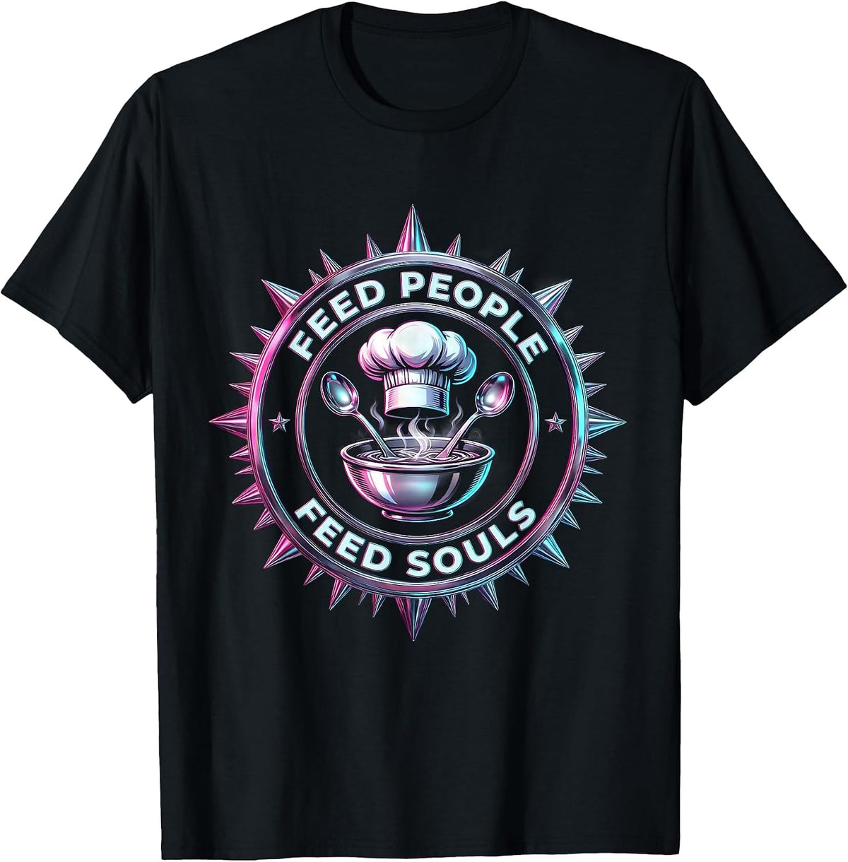 Men's Feed People Feed Souls Chef Cooking Design T-Shirt - Black