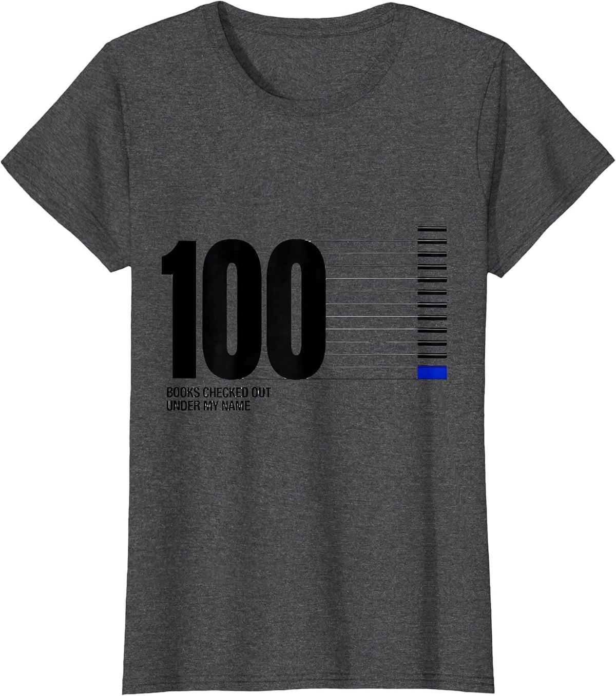 Women's 100 Books Checked Out Under My Name Reading Teacher 100th T-Shirt - Dark Heather Grey