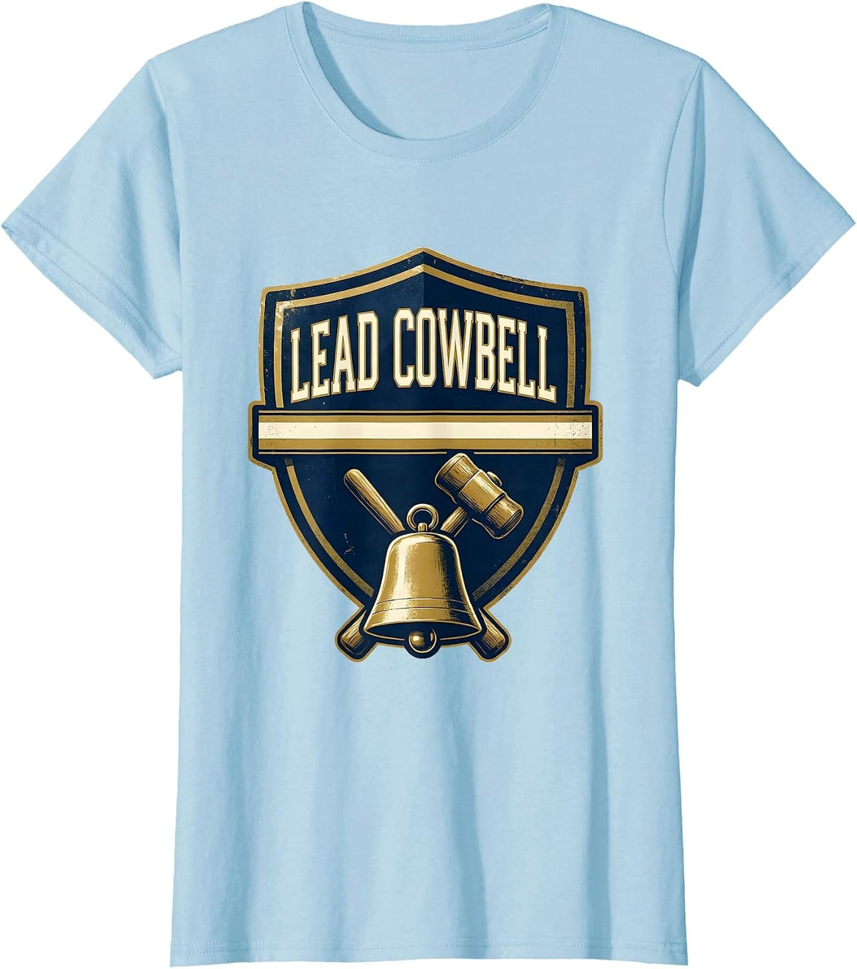 Lead Cowbell Funny Drummer Meme Humor Music Lover T-Shirt - Baby Blue