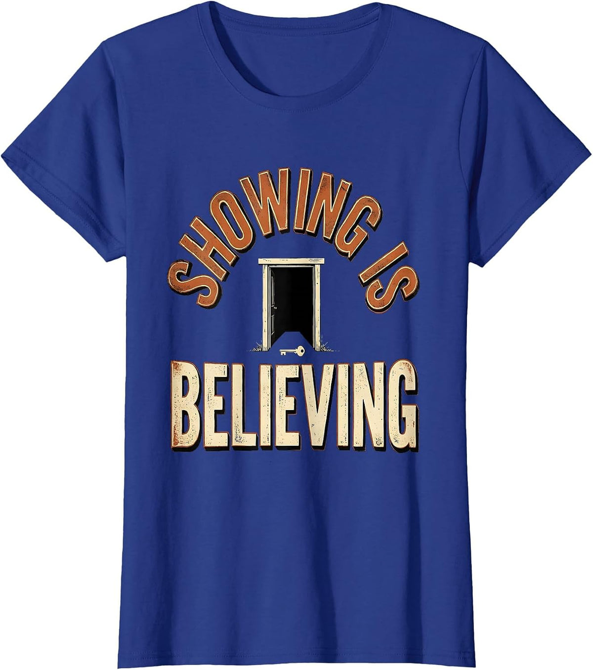 Women's Showing Is Believing Vintage Realtor Real Estate Agent Humor T-Shirt - Royal Blue