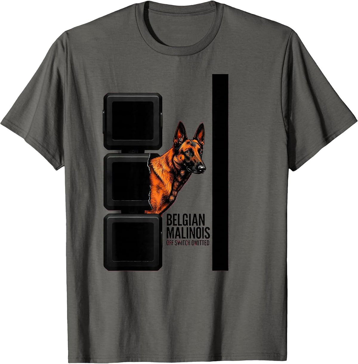 Belgian Malinois Off Switch Omitted Brutalist Dog Owner Gift T-Shirt - Asphalt Grey