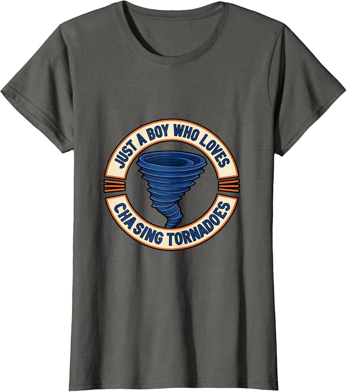 Women's Just A Boy Who Loves Chasing Tornadoes Storm Chaser T-Shirt - Asphalt Grey