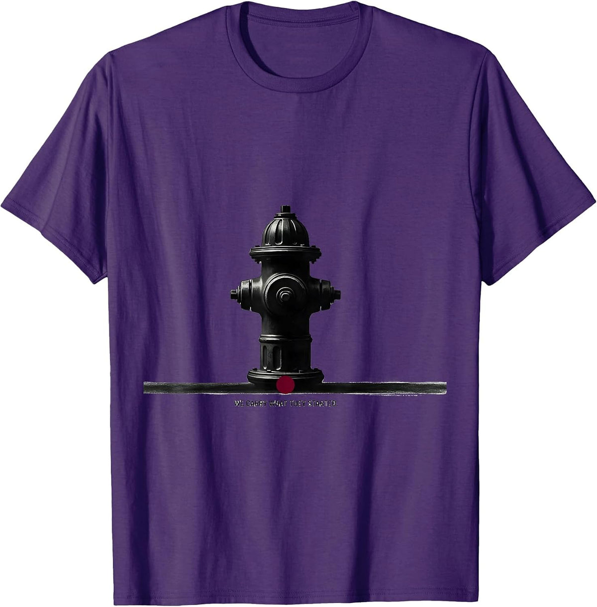 Men's We Carry What They Started Minimalist Firefighter Humor T-Shirt - Purple