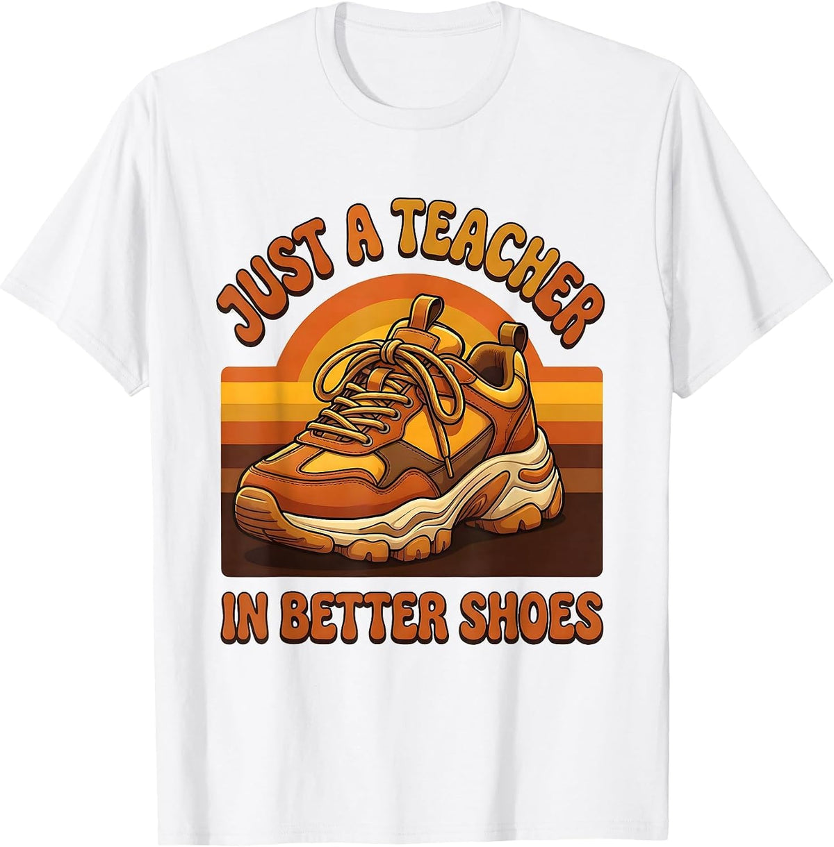 Men's Just A Teacher, In Better Shoes Retro PE Teacher Physical T-Shirt - White