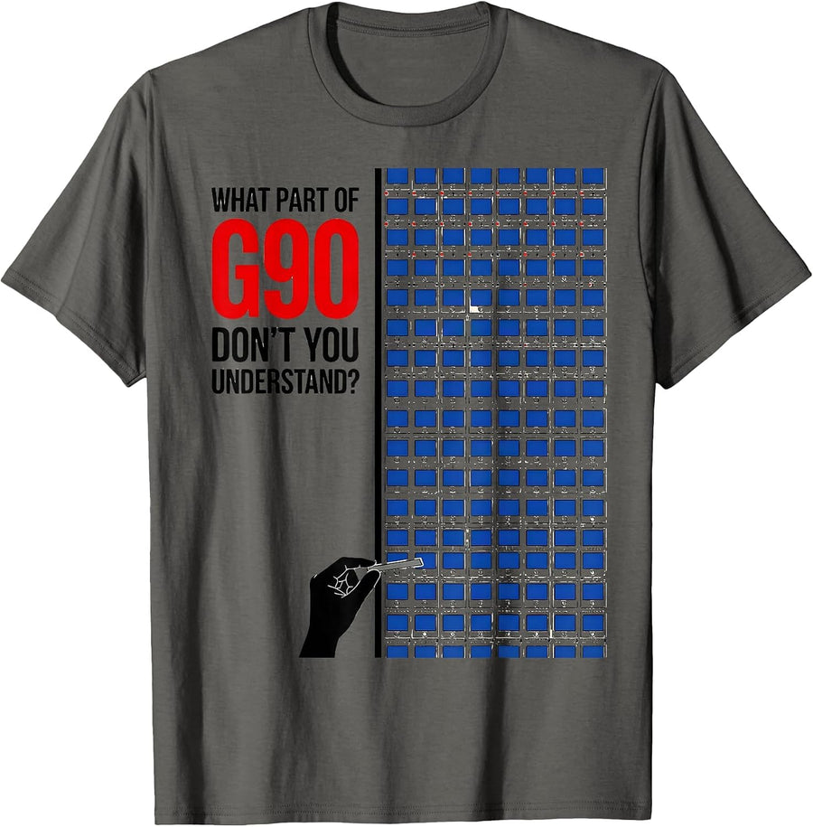 What Part Of G90 Don't You Understand? Aerospace Engineer T-Shirt - Asphalt Grey