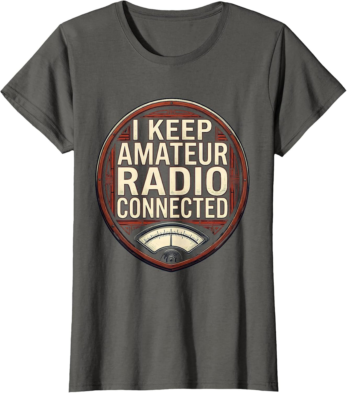 Women's I Keep Amateur Radio Connected Funny Ham Radio Operator T-Shirt - Asphalt Grey