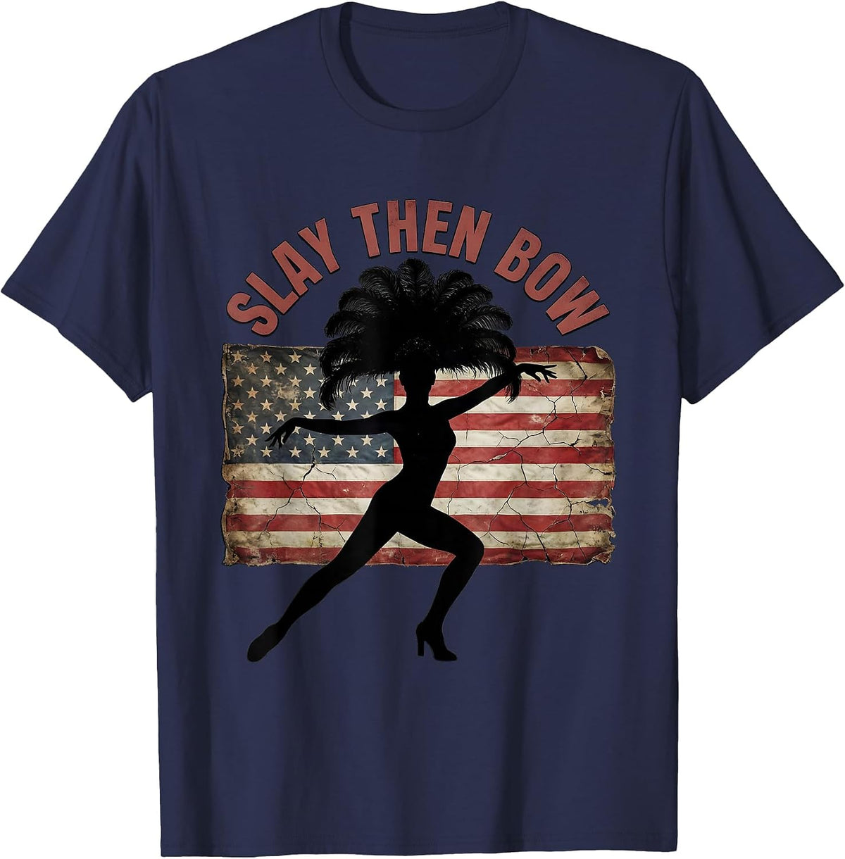 Slay Then Bow Showgirl Glam Design T-Shirt - Navy Blue