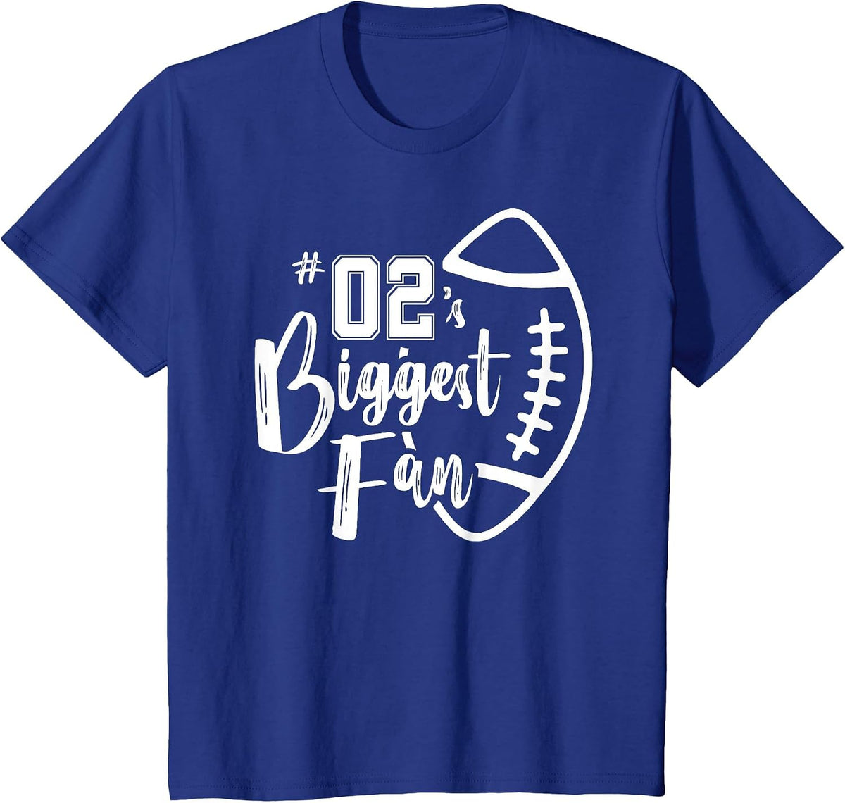 Number 02's Biggest Fan Shirt Football Player Mom Dad Family T-Shirt - Royal Blue