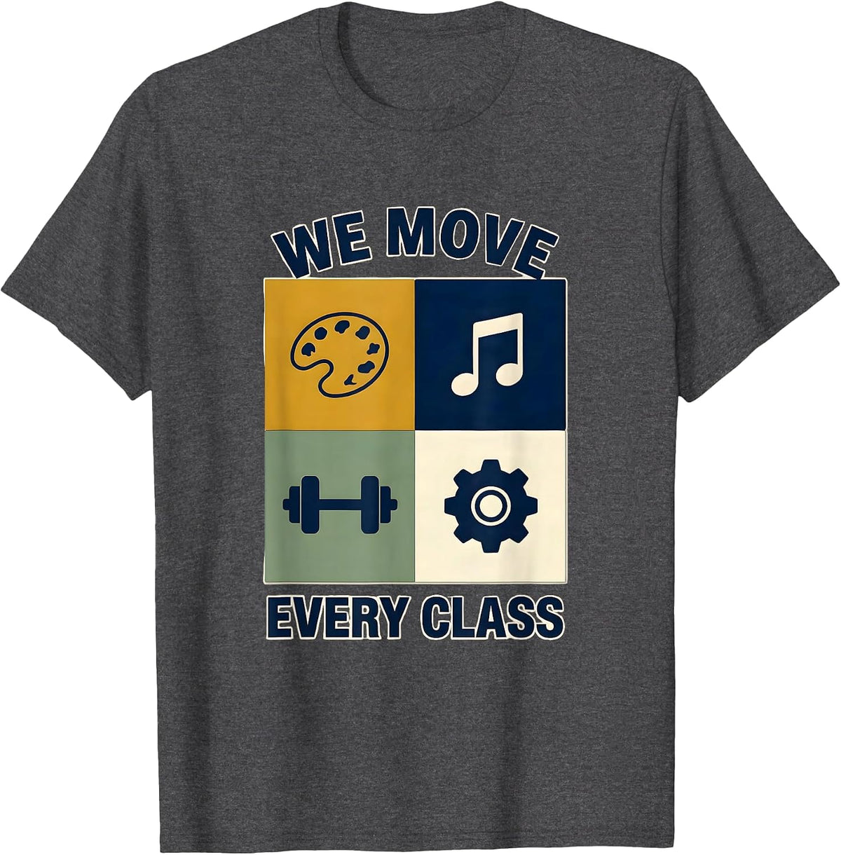 We Move Every Class Specials Teacher Squad Art Music PE Tech T-Shirt - Dark Heather Grey