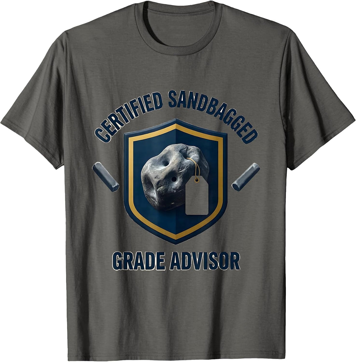 Certified Sandbagged Grade Advisor Funny Rock Climbing T-Shirt - Asphalt Grey