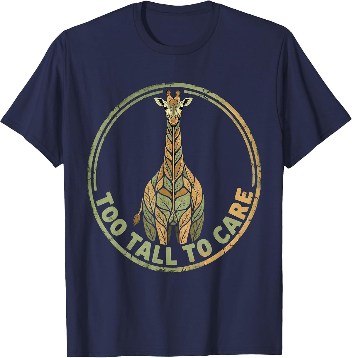 Too Tall To Care Funny Giraffe Design T-Shirt - Navy Blue