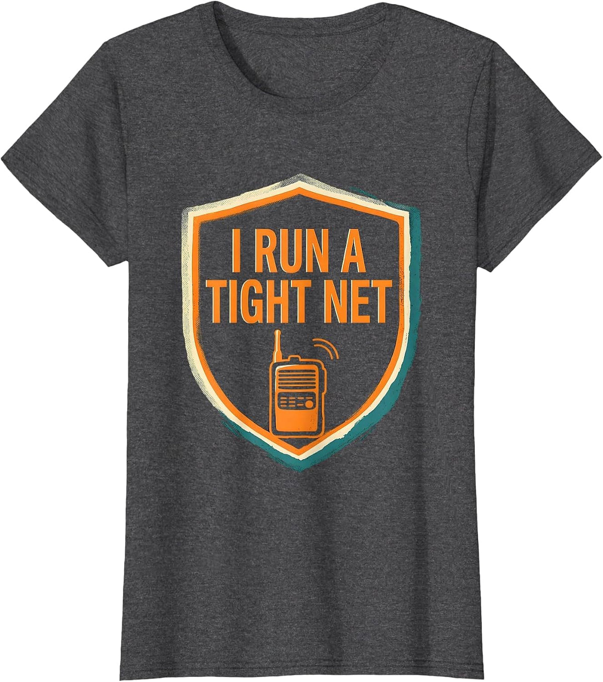 Women's I Run A Tight Net Funny Ham Radio Operator Hobby Humor T-Shirt - Dark Heather Grey