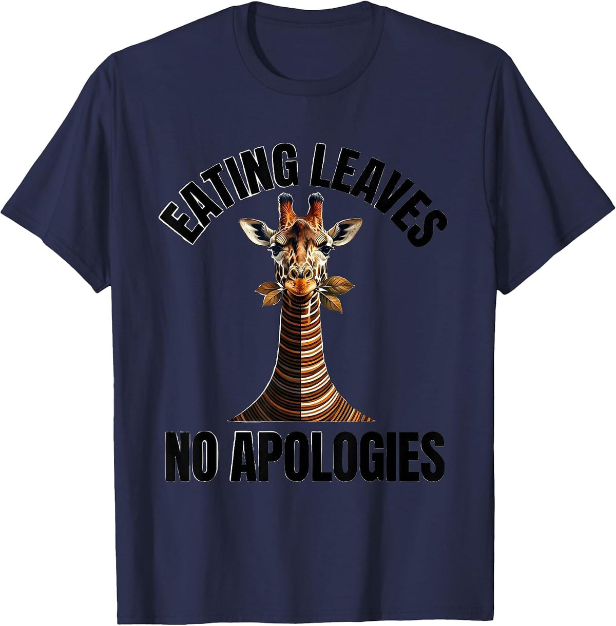 Giraffe Eating Leaves No Apologies Design T-Shirt - Navy Blue
