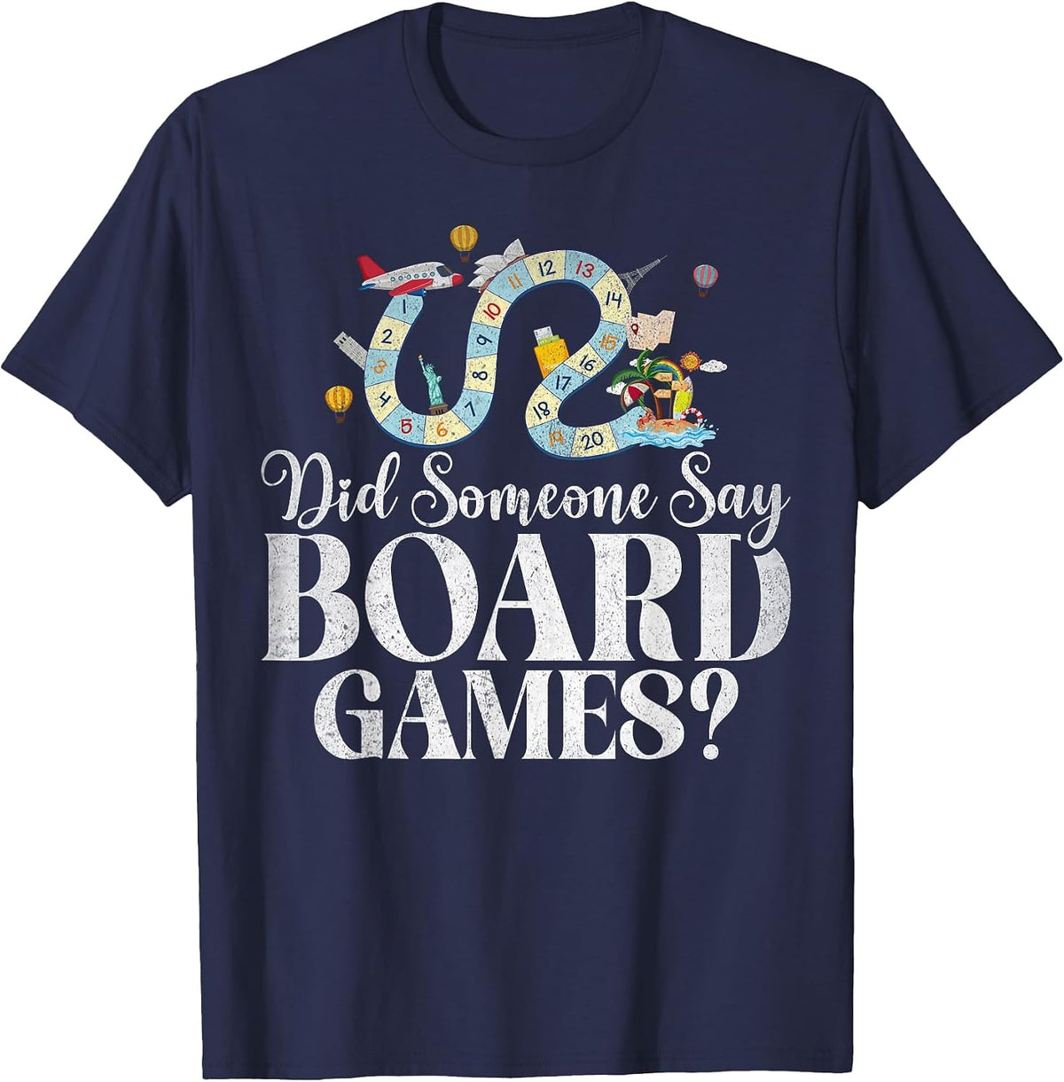 Did Someone say Board Games T-Shirt - Navy Blue