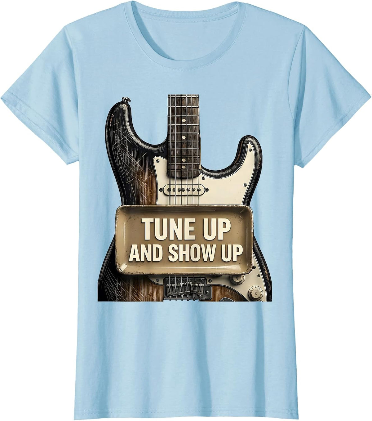 Women's Tune Up and Show Up Motivational Music Design T-Shirt - Baby Blue
