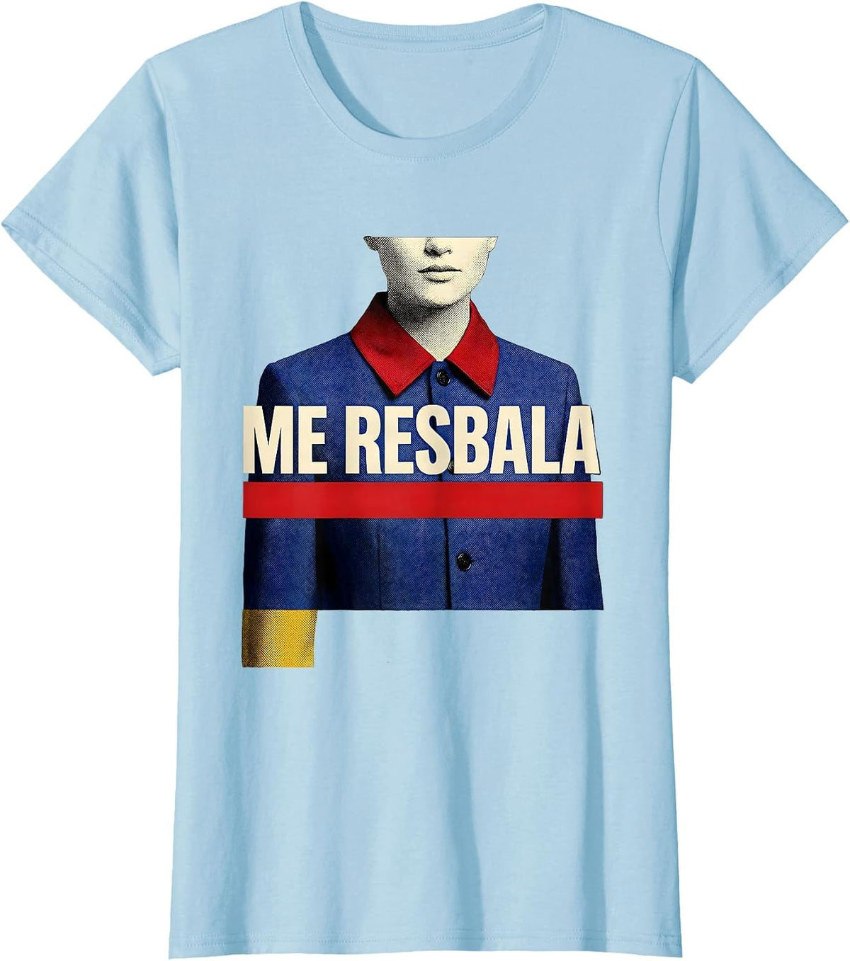 Me Resbala Funny Latino Heritage Spanish Slang Humor T-Shirt - Baby Blue