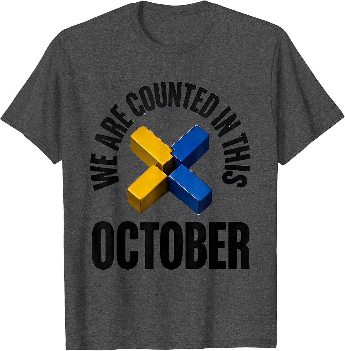 Men's We Are Counted In This October Down Syndrome Awareness T-Shirt - Dark Heather Grey
