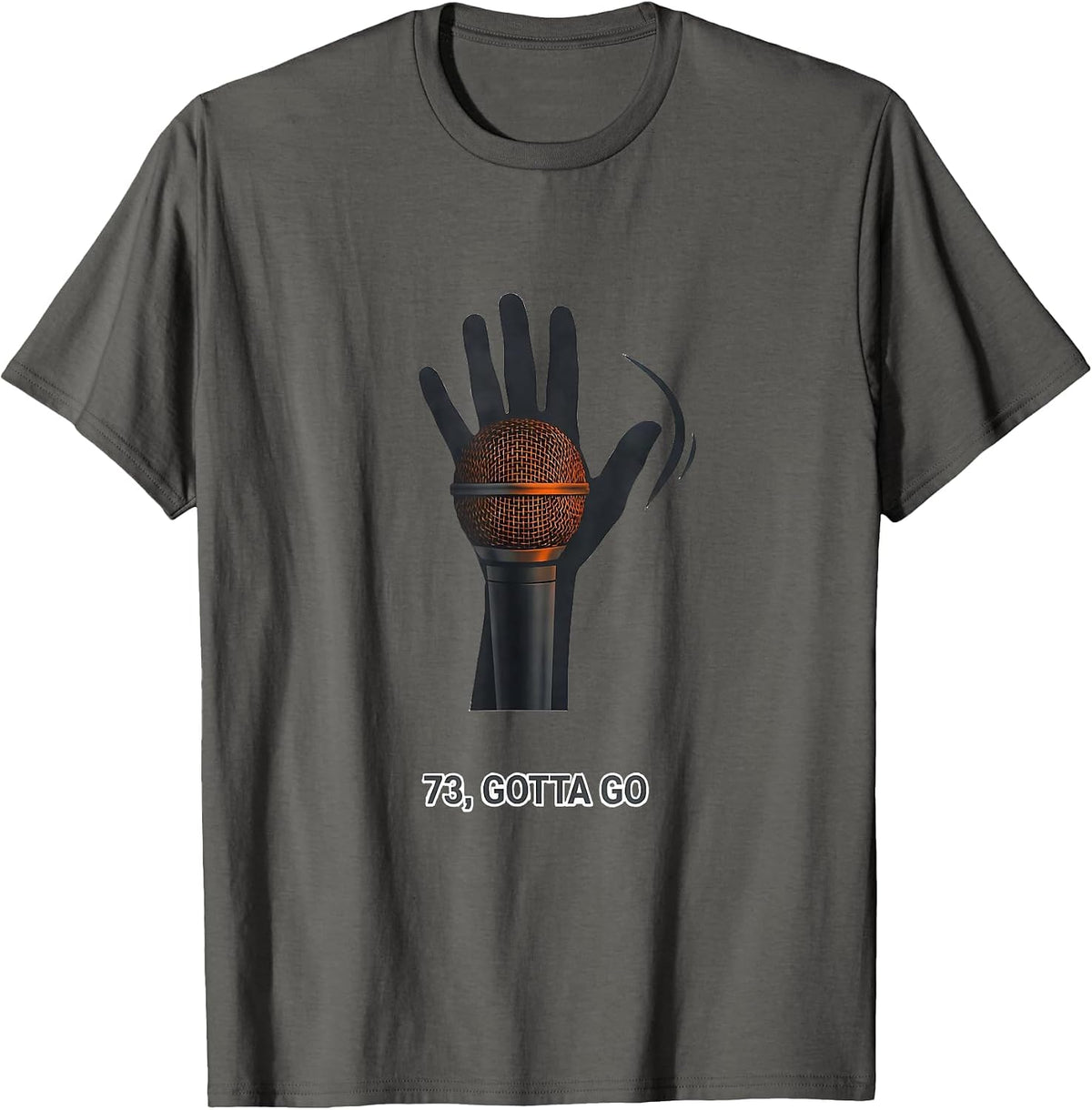73 Gotta Go Funny Ham Radio Operator Hobbyist Gift T-Shirt - Asphalt Grey
