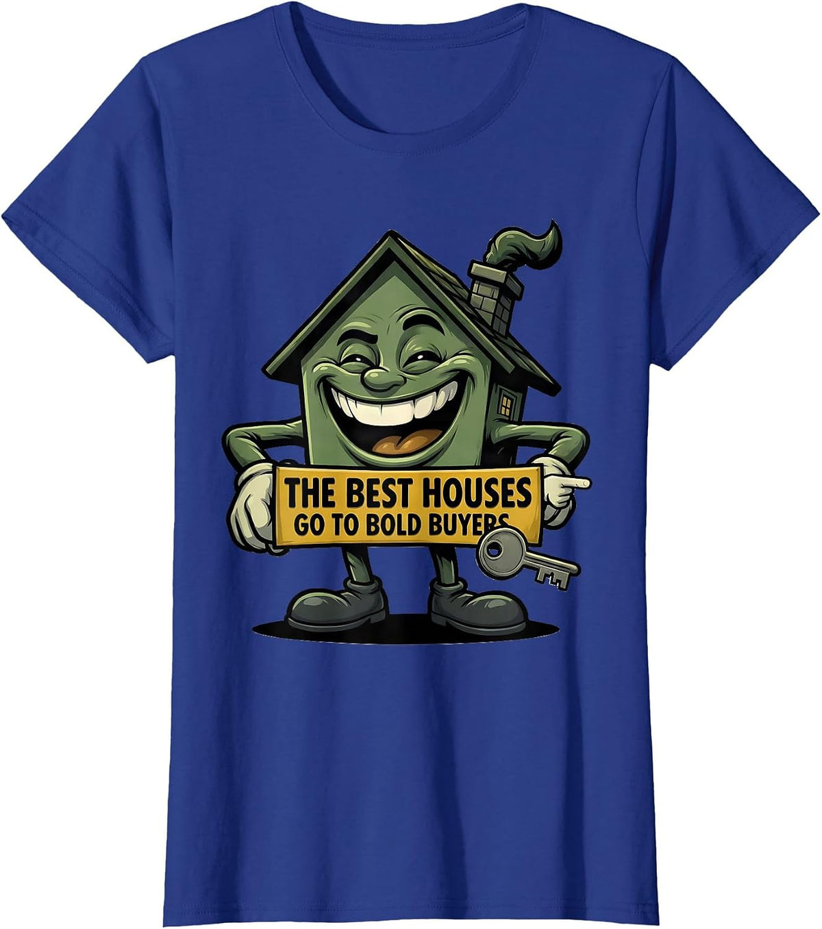 Women's The Best Houses Go To Bold Buyers Funny Realtor Real Estate T-Shirt - Royal Blue