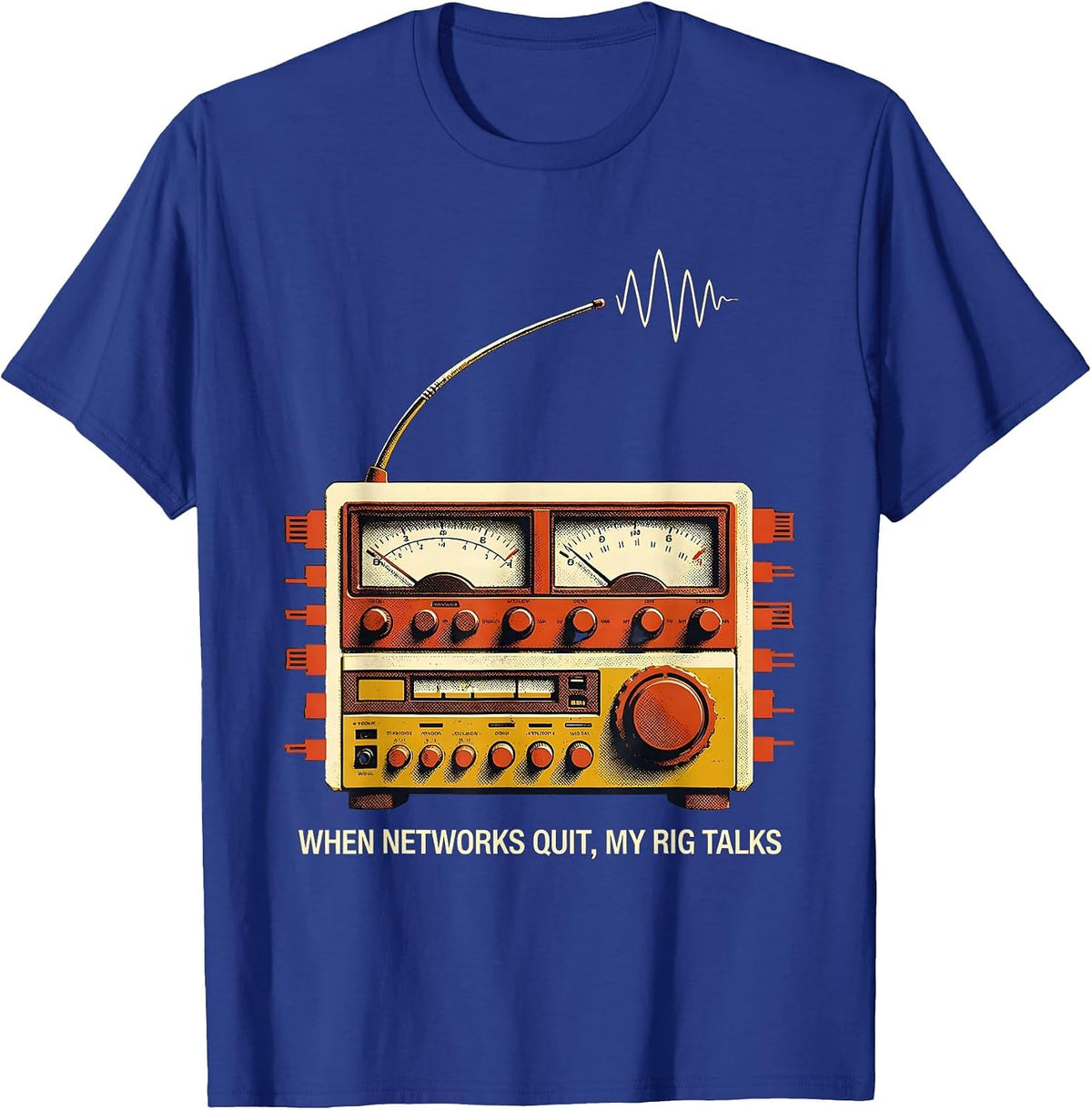 When Networks Quit My Rig Talks Funny Ham Radio Operator T-Shirt - Royal Blue