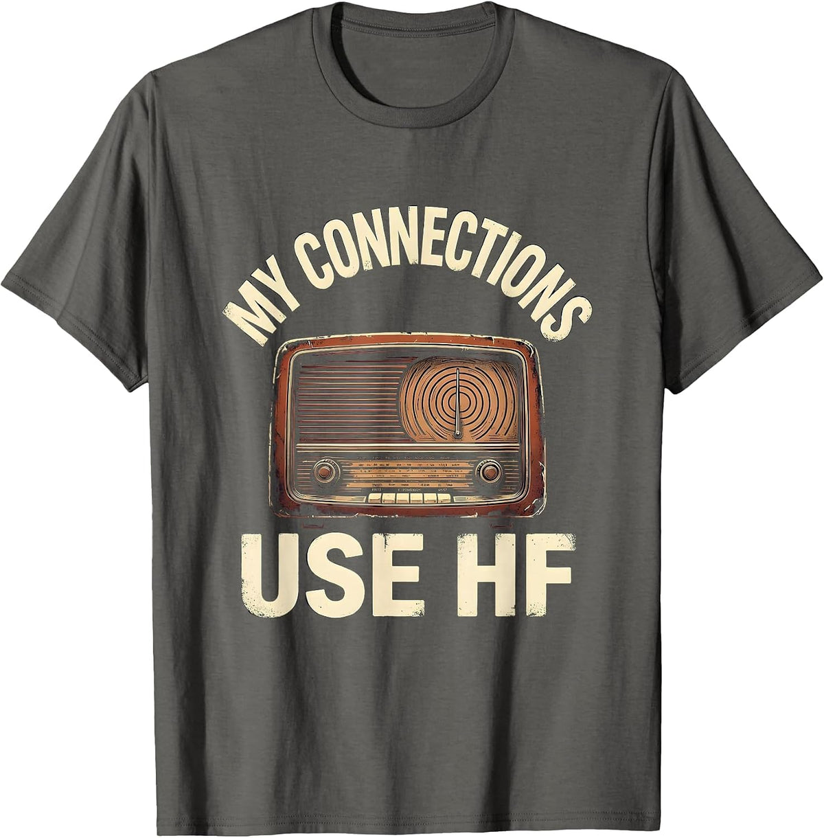 Men's My Connections Use HF Vintage Ham Radio Operator Hobbyist T-Shirt - Asphalt Grey