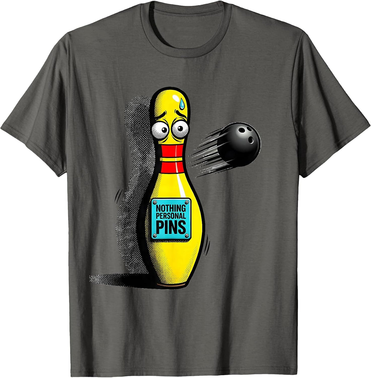 Nothing Personal Pins Pop Art Funny Bowling Bowler T-Shirt - Asphalt Grey