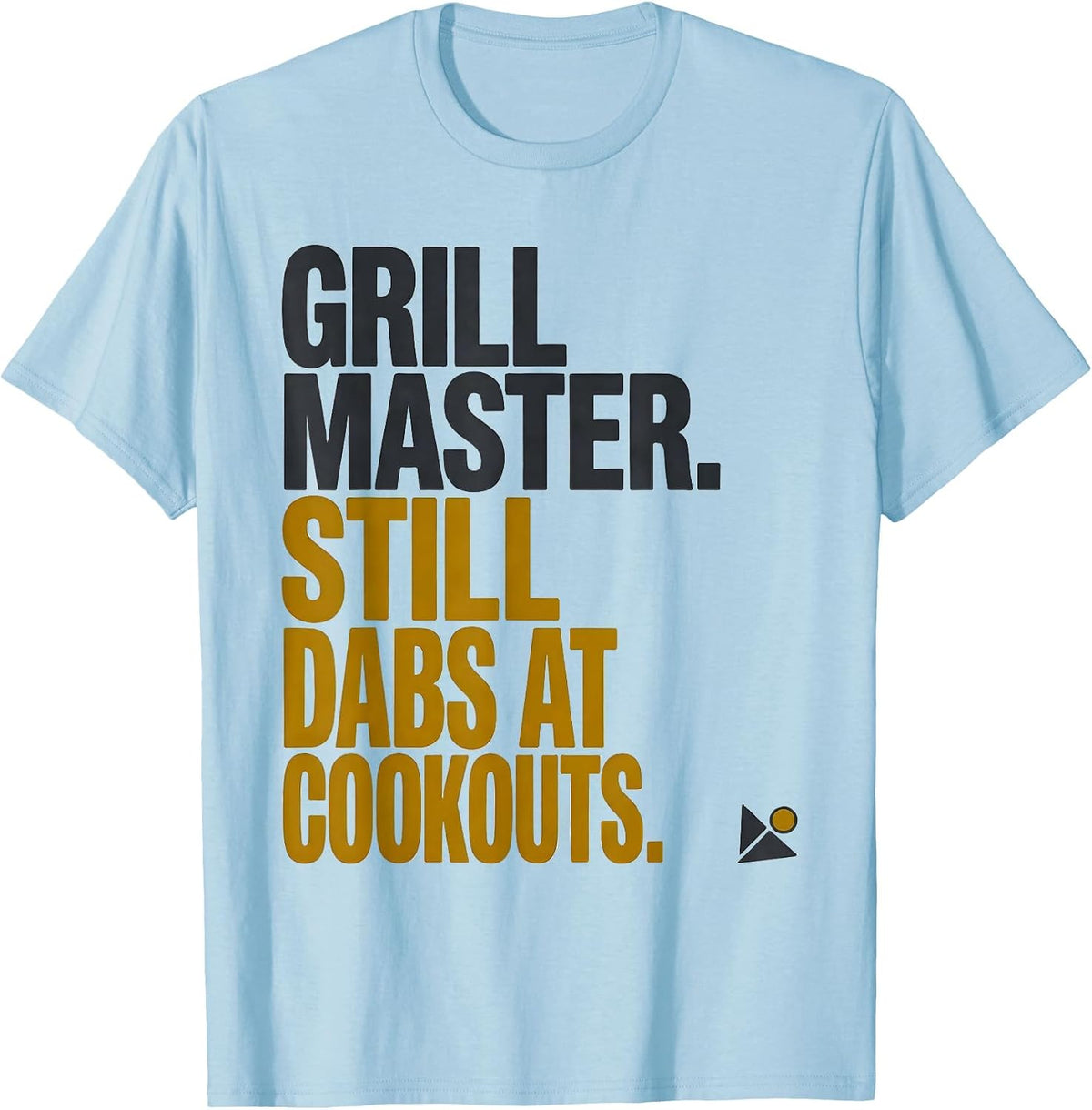 Men's Grillmaster Still Dabs At Cookouts Funny Grill Lover Dab T-Shirt - Baby Blue