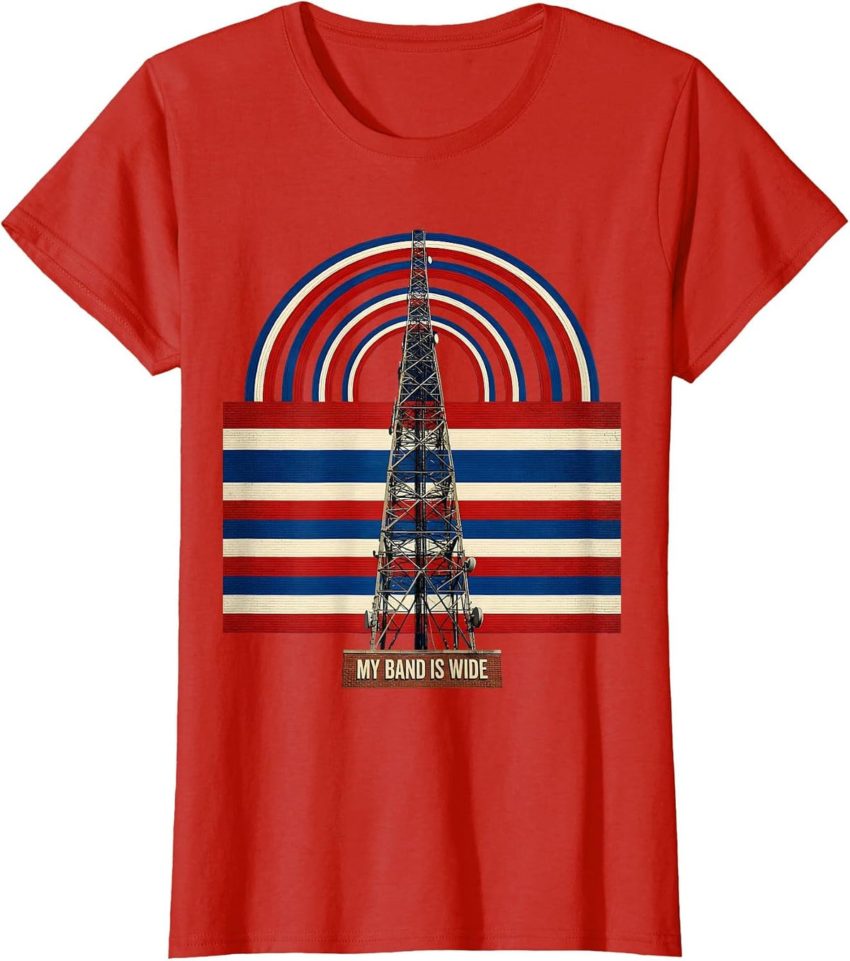 Women's My Band Is Wide Patriotic Ham Radio Operator Nerdy Humor T-Shirt - Red