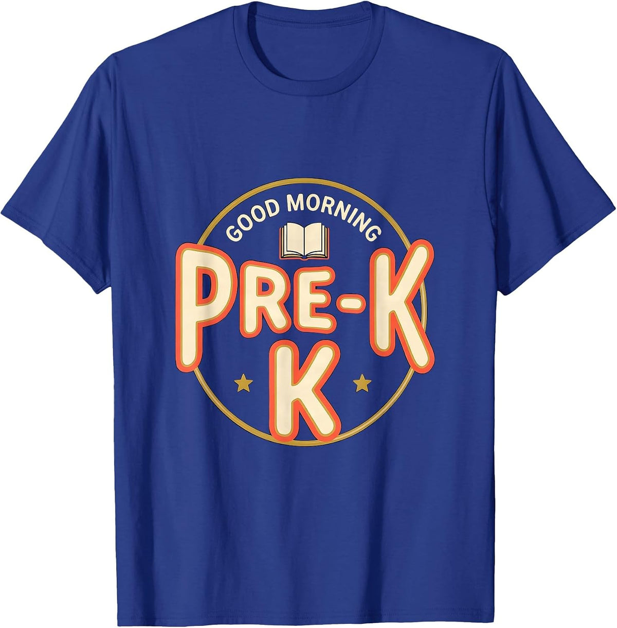 Good Morning, Pre-K Playful First Day Of School Grade Pride T-Shirt - Royal Blue