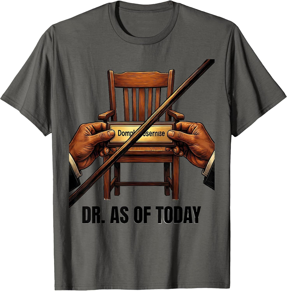 Dr. As Of Today Doctoral Graduation PhD EdD Black Women T-Shirt - Asphalt Grey