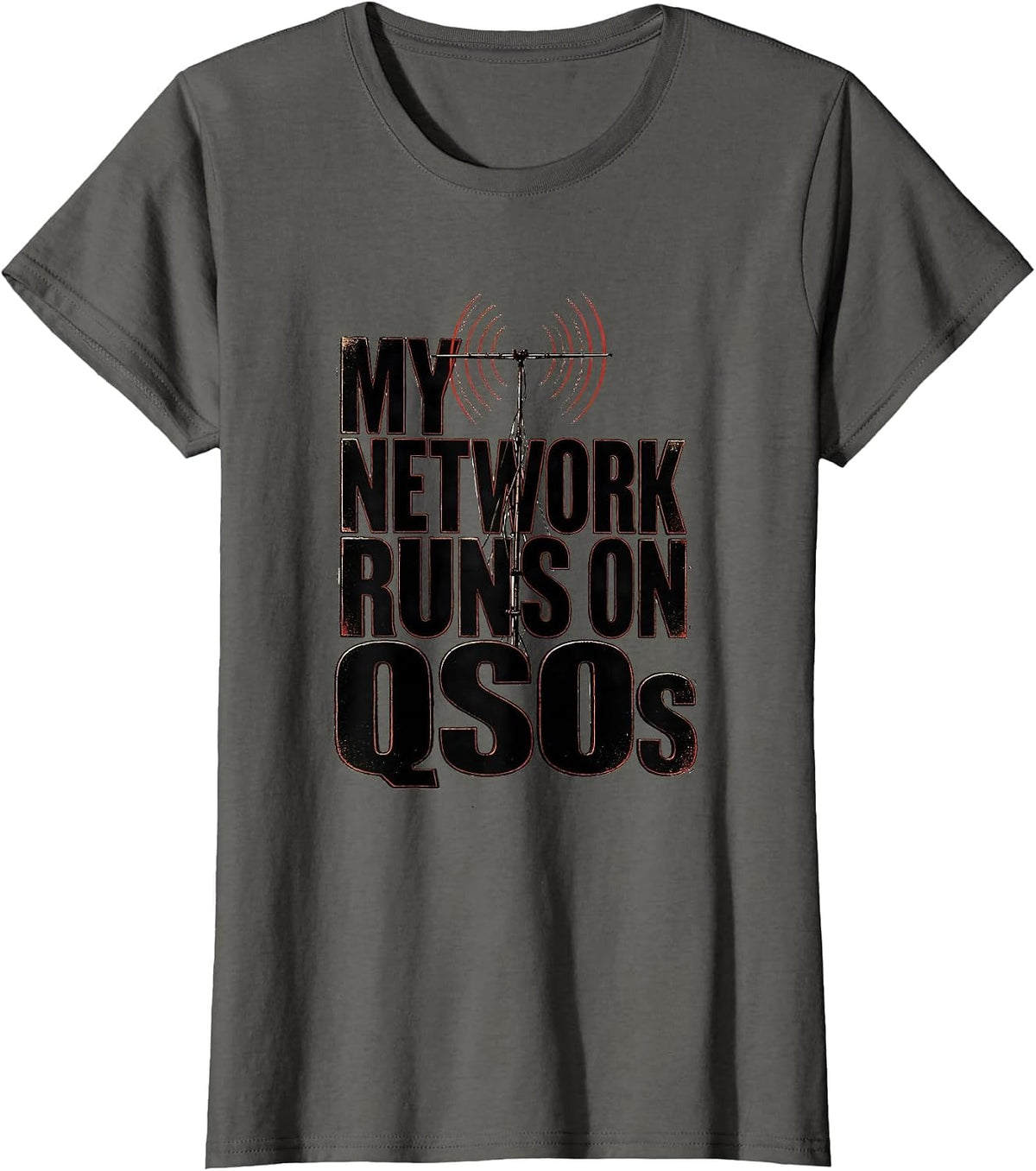 Women's My Network Runs On QSOs Funny Ham Radio Operator Hobbyist T-Shirt - Asphalt Grey