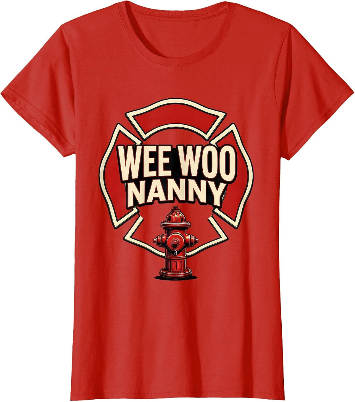 Wee Woo Nanny Funny Firefighter Family Humor T-Shirt - Red