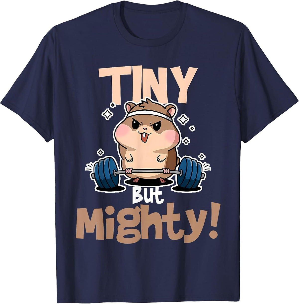 Weightlifting Hamster Tiny but Mighty! T-Shirt - Navy Blue