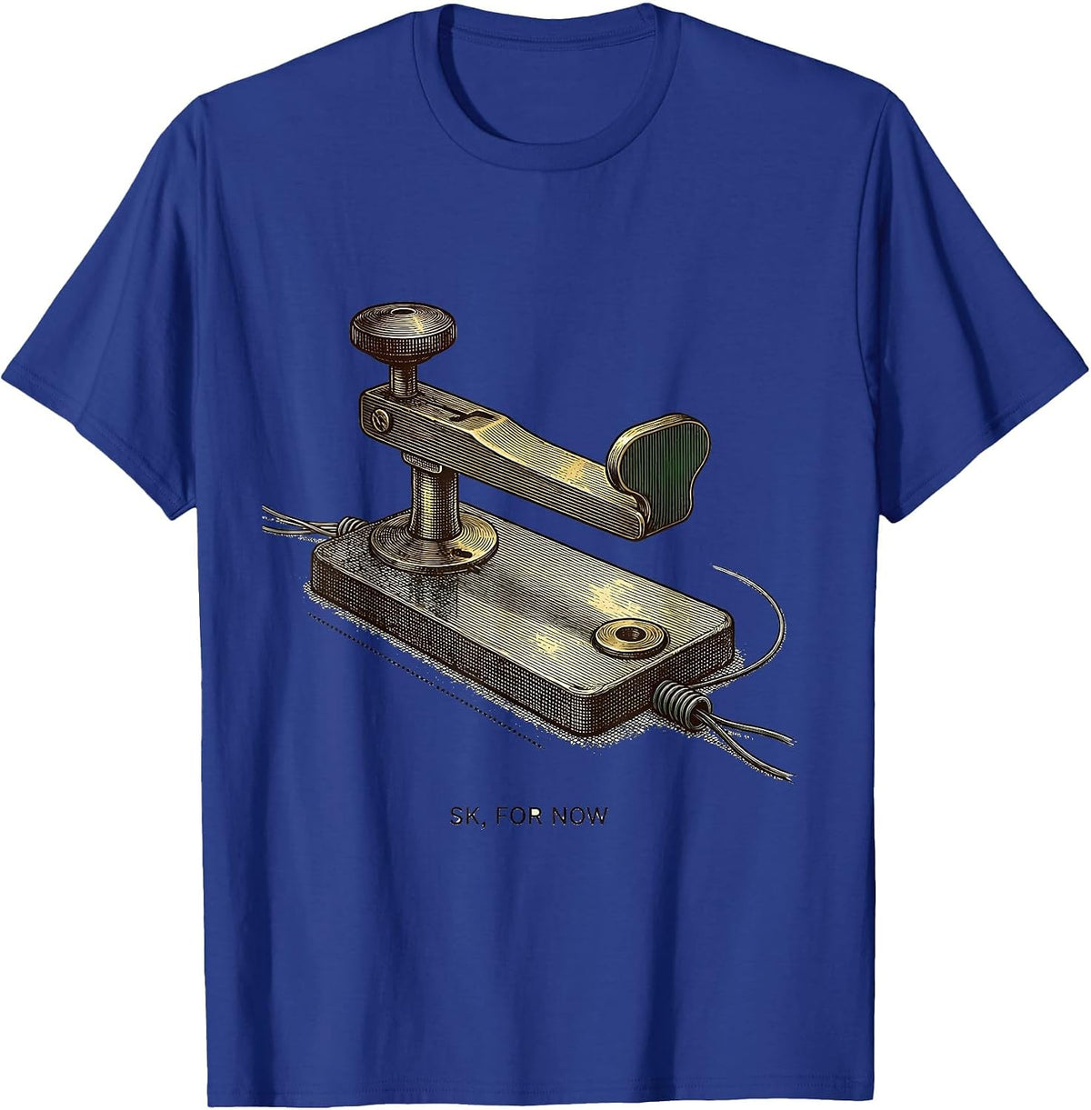SK For Now Engraved Telegraph Key Ham Radio Operator Humor T-Shirt - Royal Blue