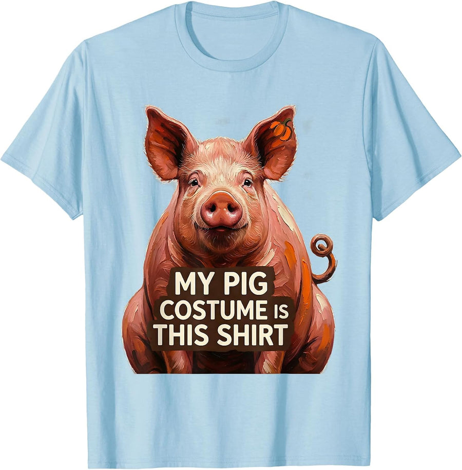 Men's My Pig Costume Is This Shirt Funny Pig Lover Halloween T-Shirt - Baby Blue