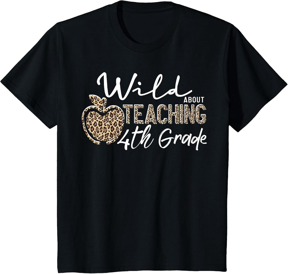Wild About Teaching School Crew 4th Grade Teacher Squad T-Shirt - Black