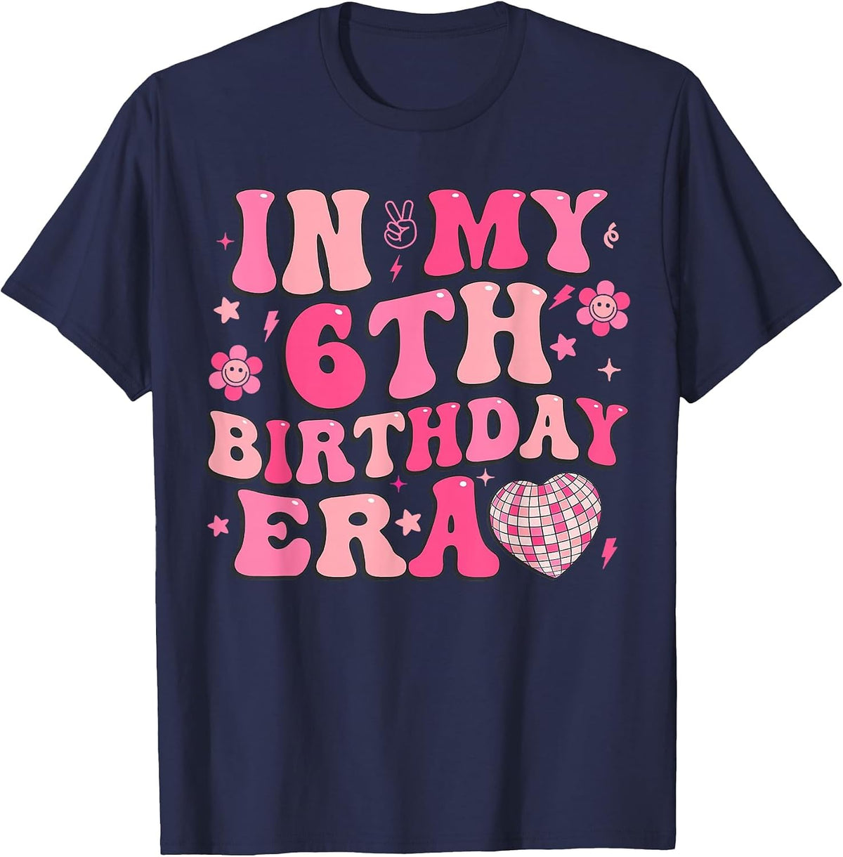 Groovy in My 6th Birthday Era Six 6 Years Old Disco Heart T-Shirt - Navy Blue