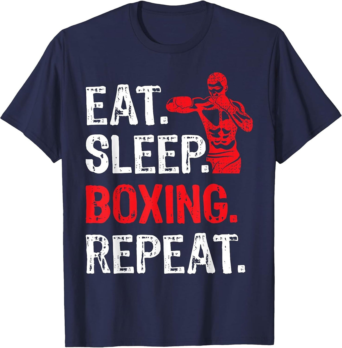 Eat Sleep Boxing Repeat Boxing Player Funny T-Shirt - Navy Blue
