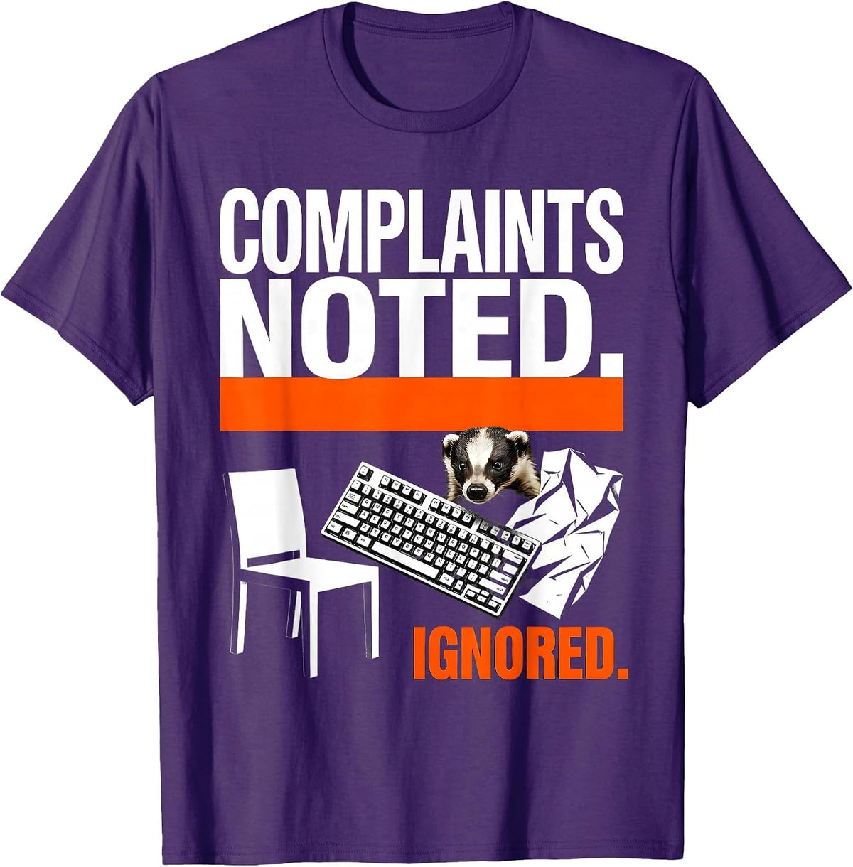 Men's Complaints Noted Ignored Brutalist Honey Badger Humor Animal T-Shirt - Purple