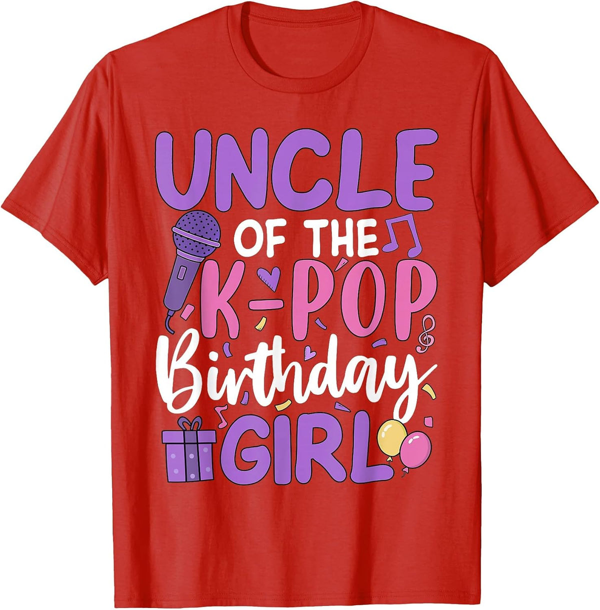 Uncle of The K-Pop Birthday Girl T-Shirt - Red