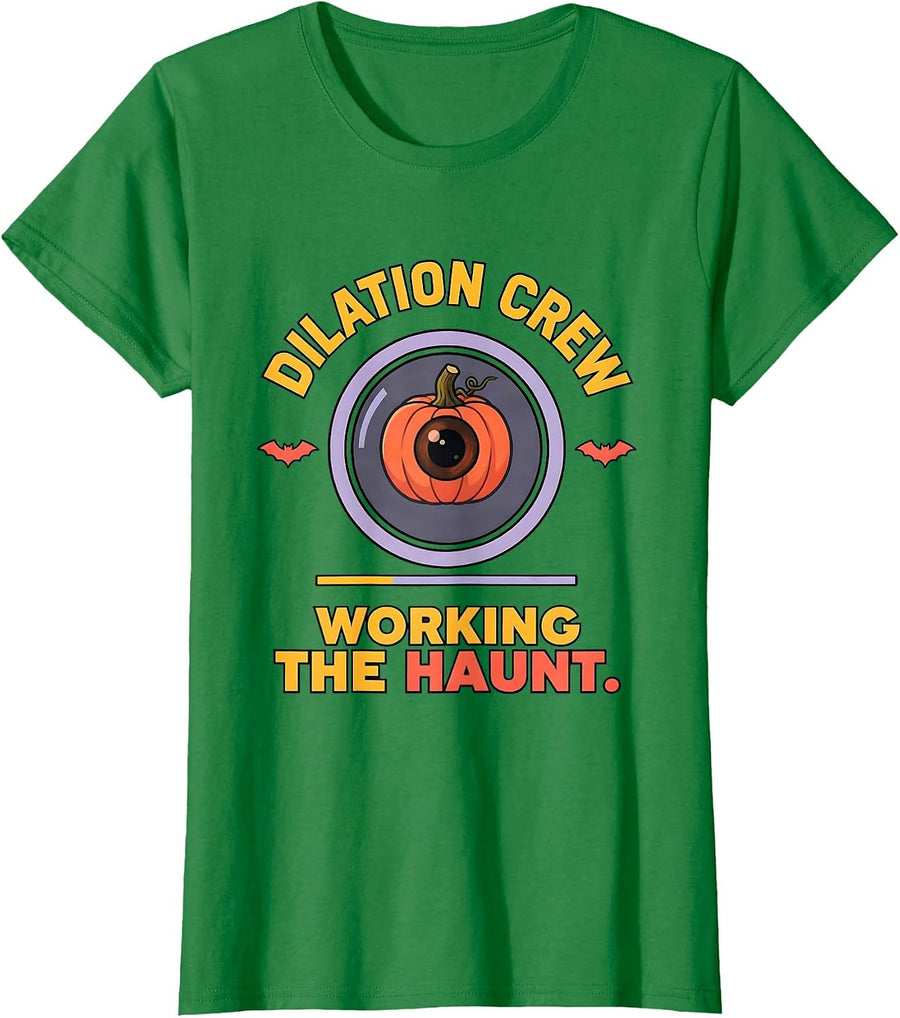 Women's Dilation Crew Working The Haunt Funny Optometrist Halloween T-Shirt - Kelly Green