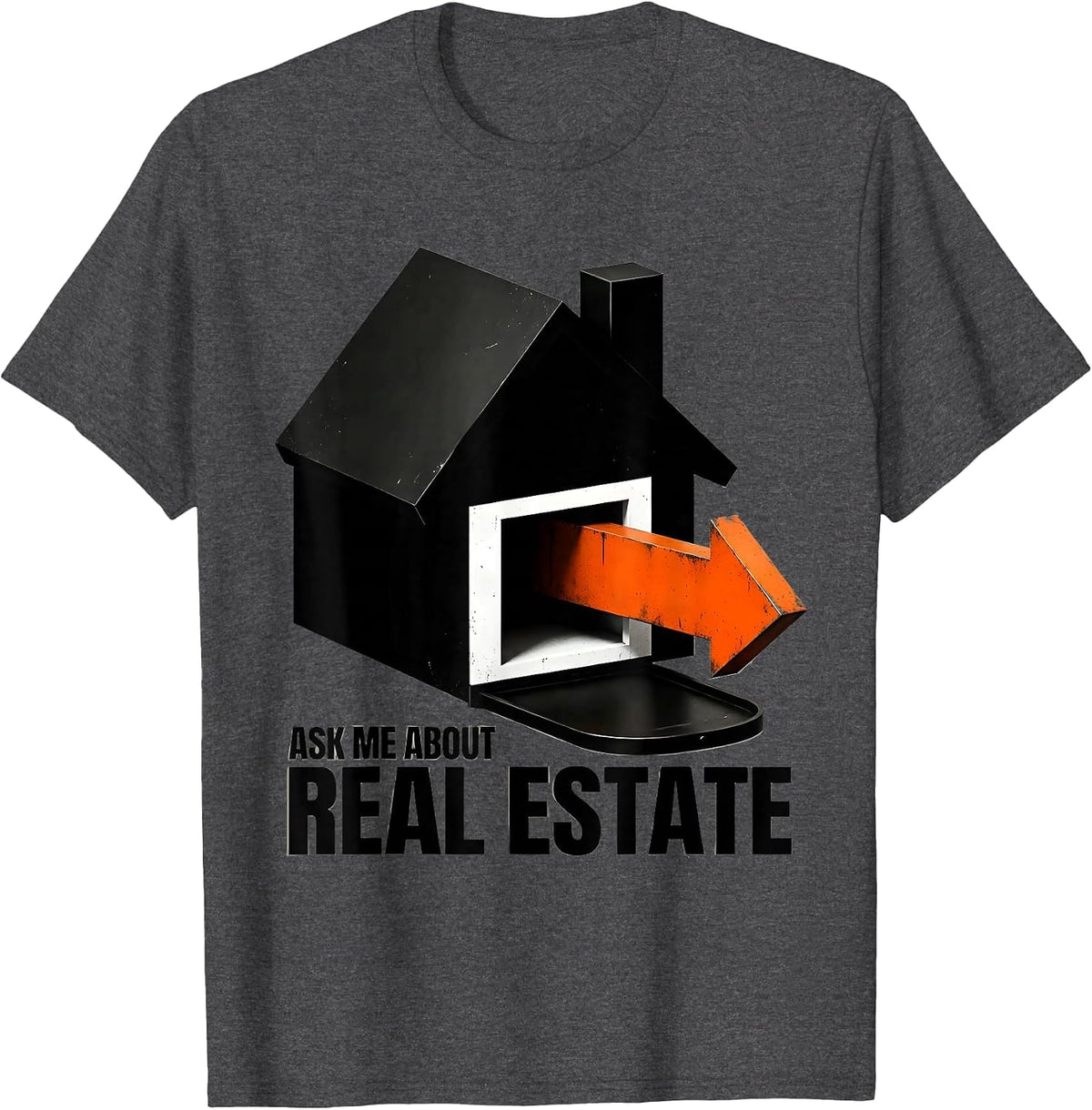 Ask Me About Real Estate Brutalist Realtor Funny Real Estate T-Shirt - Dark Heather Grey