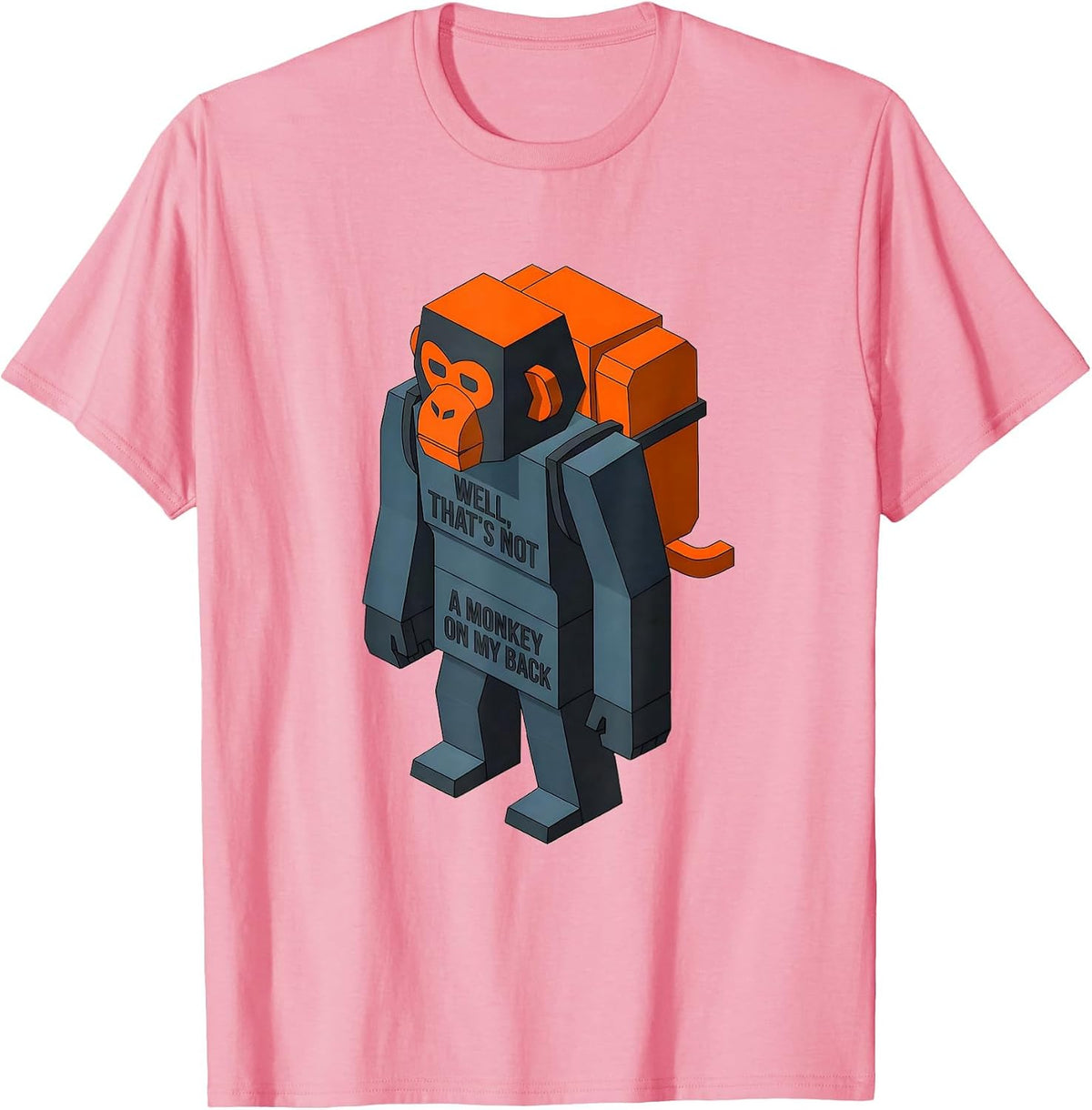 Men's Well, That's Not A Monkey On My Back Funny Stick Figure T-Shirt - Pink