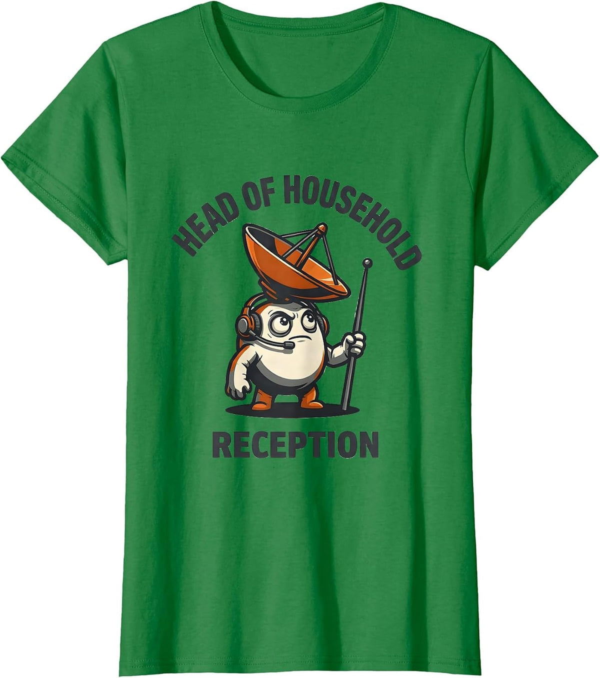 Women's Head Of Household Reception Funny Ham Radio Operator Hobby T-Shirt - Kelly Green