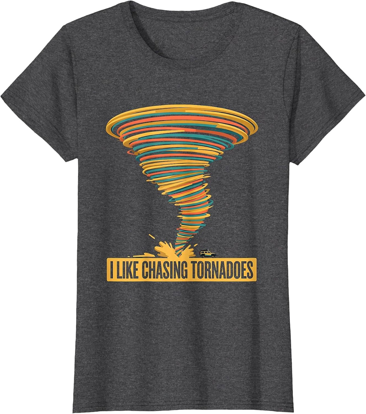Women's I Like Chasing Tornadoes Funny Storm Chaser Meteorology T-Shirt - Dark Heather Grey