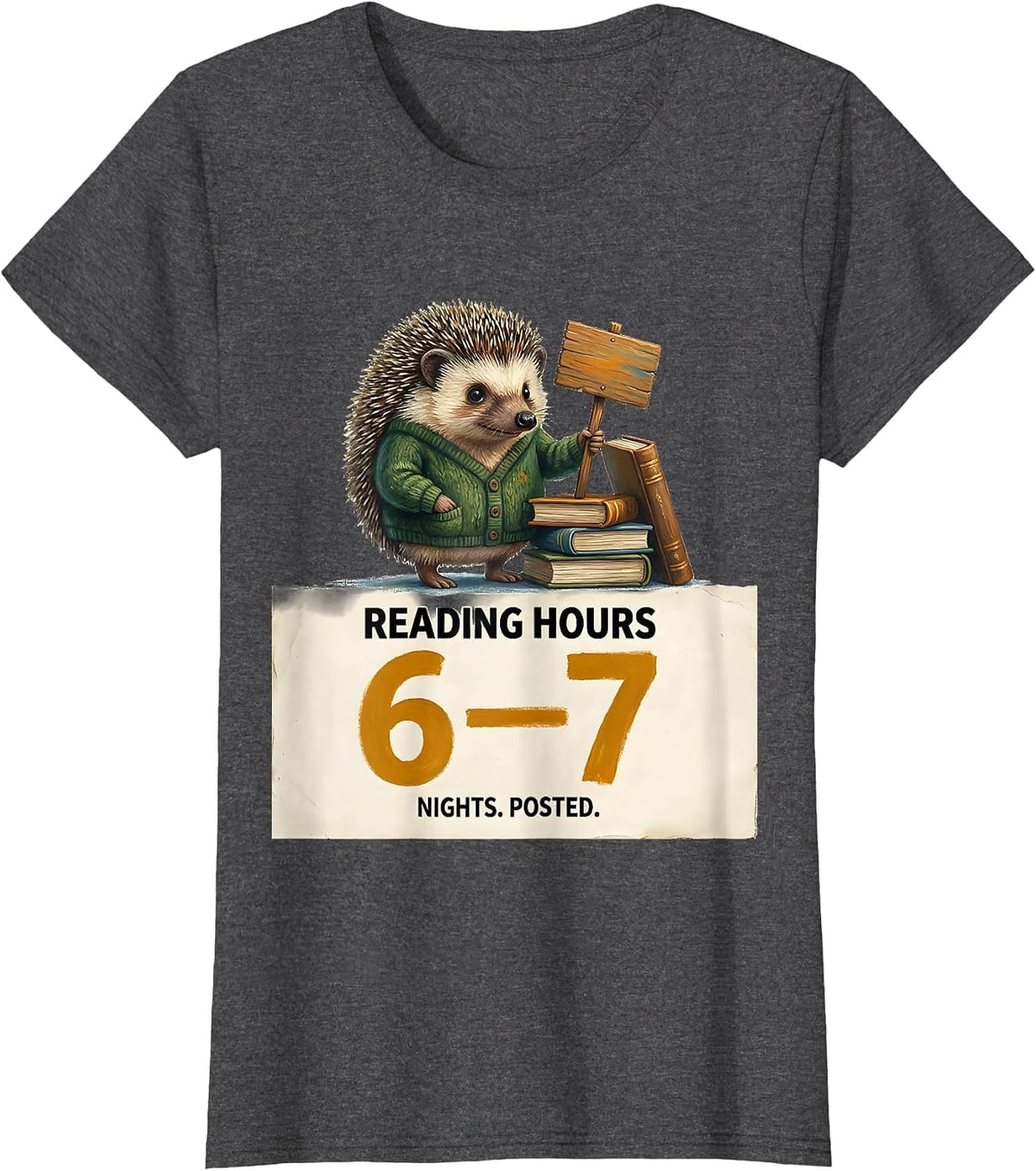 Women's Reading Hours: 6-7 Nights Posted Funny Teacher Book Lover T-Shirt - Dark Heather Grey