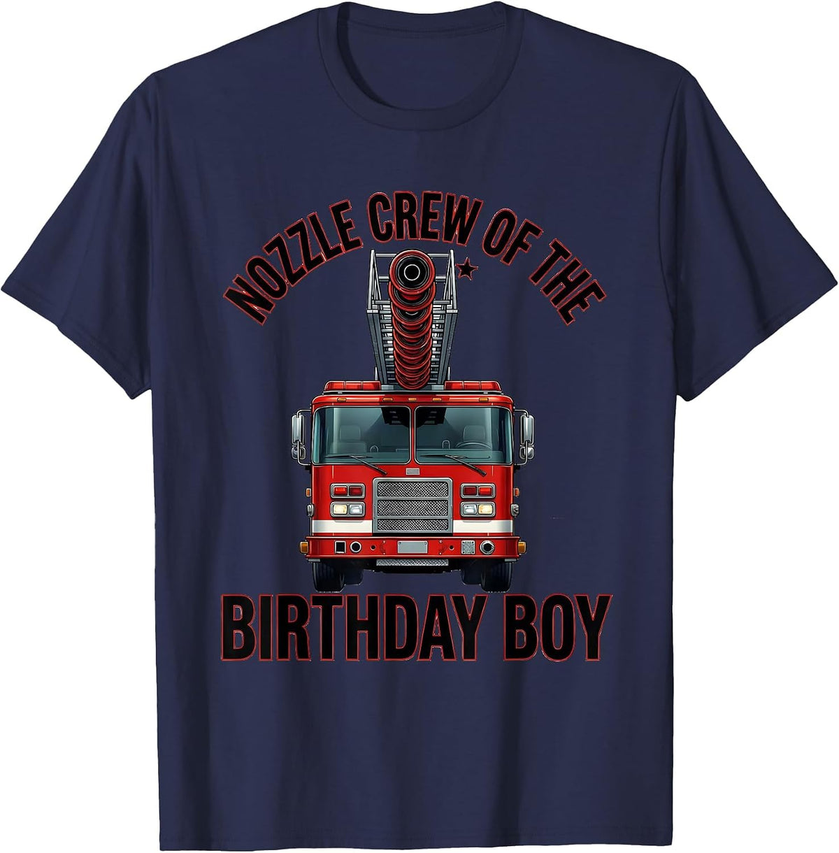 Men's Nozzle Crew of the Birthday Boy Funny Fire Truck Firefighter T-Shirt - Navy Blue