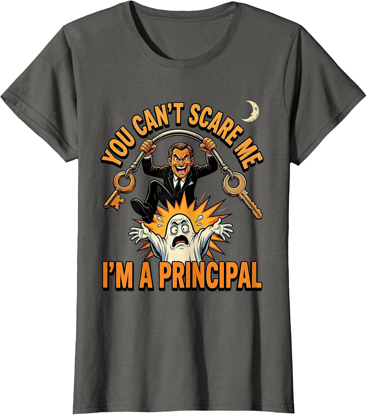 Women's You Can't Scare Me I'm A Principal Funny Halloween Cartoon T-Shirt - Asphalt Grey